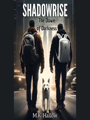 cover image of Shadowrise. the Dawn of Darkness